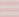 Mineral Pink Stripe